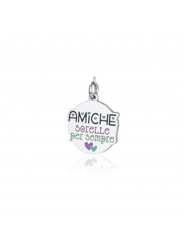 Charm "Amiche sorelle per...